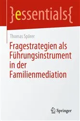 Book cover of Fragestrategien als Führungsinstrument in der Familienmediation by Thomas Spörer