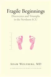 Book cover of Fragile Beginnings by Adam Wolfberg