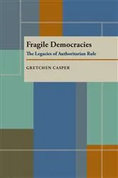 Book cover of Fragile Democracies by Gretchen Casper