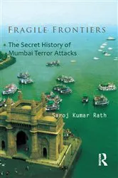 Book cover of Fragile Frontiers by Saroj Kumar Rath