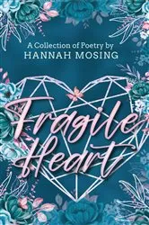 Book cover of Fragile Heart by Hannah Mosing