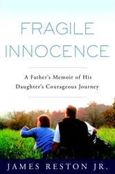 Book cover of Fragile Innocence by James Reston