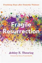 Book cover of Fragile Resurrection by Ashley E. Theuring