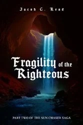 Book cover of Fragility of the Righteous by Jacob  C. Read