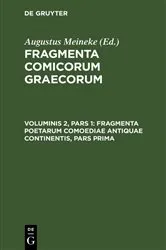 Book cover of Fragmenta poetarum comoediae antiquae continentis, pars prima by Augustus Meineke