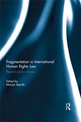 Book cover of Fragmentation in International Human Rights Law by Marjan Ajevski