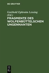 Book cover of Fragmente des Wolfenbüttelschen Ungennanten (4th ed.) by Gotthold Ephraim Lessing