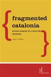 Book cover of Fragmented Catalonia by Adolf Tobeña