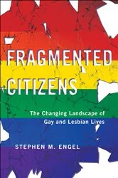 Book cover of Fragmented Citizens by Stephen M. Engel