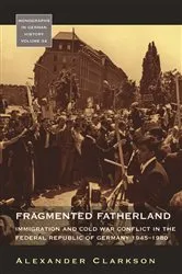 Book cover of Fragmented Fatherland by Alexander Clarkson