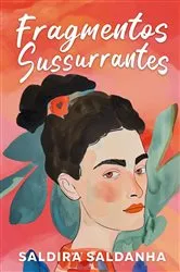 Book cover of Fragmentos Sussurrantes by Saldira Saldanha
