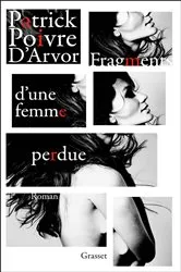 Book cover of Fragments d'une femme perdue by Patrick Poivre d'Arvor