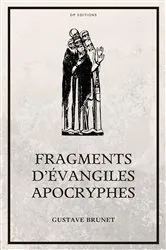 Book cover of Fragments d'Évangiles Apocryphes by Gustave Brunet
