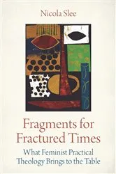 Book cover of Fragments for Fractured Times by Nicola Slee
