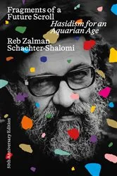 Book cover of Fragments of a Future Scroll by Reb Zalman Schachter-Shalomi
