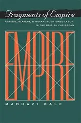 Book cover of Fragments of Empire by Madhavi Kale