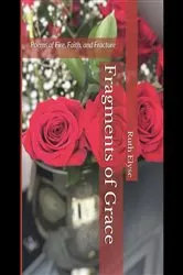 Book cover of Fragments of Grace by Ruth Elyse