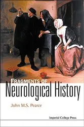 Book cover of Fragments Of Neurological History by John M S Pearce