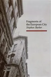 Book cover of Fragments of the European City by Unknown