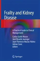 Book cover of Frailty and Kidney Disease by Carlos Guido Musso