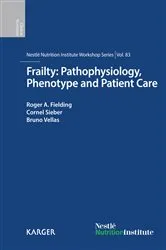 Book cover of Frailty: Pathophysiology, Phenotype and Patient Care by R.A. Fielding
