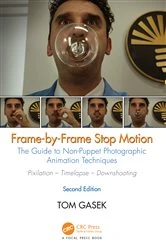 Book cover of Frame-By-Frame Stop Motion (2nd ed.) by Tom Gasek