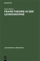 Book cover of Frame-Theorie in der Lexikographie by Immo Wegner