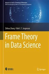 Book cover of Frame Theory in Data Science by Zhihua Zhang