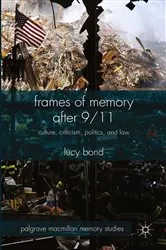 Book cover of Frames of Memory after 9/11 by L. Bond