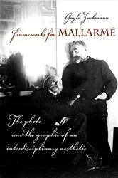 Book cover of Frameworks for Mallarmé by Gayle Zachmann
