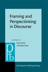 Book cover of Framing and Perspectivising in Discourse by Titus Ensink
