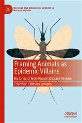 Book cover of Framing Animals as Epidemic Villains by Christos Lynteris