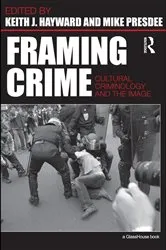 Book cover of Framing Crime by Keith Hayward