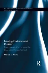 Book cover of Framing Environmental Disaster by Melissa K. Merry