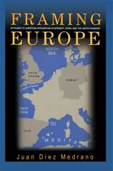 Book cover of Framing Europe by Juan Díez Medrano