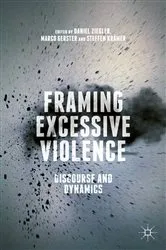 Book cover of Framing Excessive Violence by Daniel Ziegler