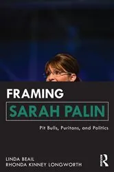Book cover of Framing Sarah Palin by Linda Beail