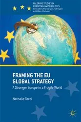 Book cover of Framing the EU Global Strategy by Nathalie Tocci
