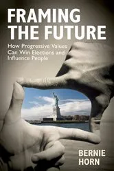 Book cover of Framing the Future by Bernie Horn