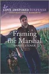 Book cover of Framing the Marshal by Sharee Stover