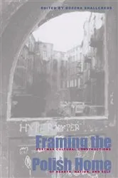 Book cover of Framing the Polish Home by Bożena Shallcross