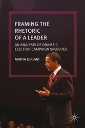 Book cover of Framing the Rhetoric of a Leader by Unknown