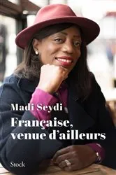 Book cover of Française, venue d'ailleurs by Madi Seydi
