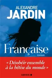 Book cover of Française by Alexandre Jardin