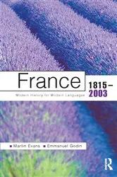 Book cover of FRANCE 1815-2003: MODERN HISTORY FOR MODERN LANGUAGES by Martin Evans