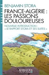 Book cover of France-Algérie les passions douloureuses by Benjamin Stora