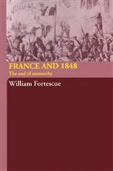 Book cover of France and 1848 by William Fortescue