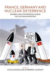 Book cover of France, Germany, and Nuclear Deterrence by Nicolas Badalassi