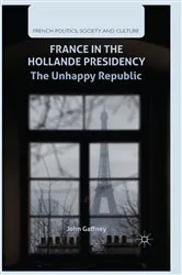Book cover of France in the Hollande Presidency by J. Gaffney