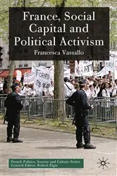 Book cover of France, Social Capital and Political Activism by F. Vassallo